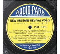 ニューオリンズ・リバイバル 第2集 (1944~1954) New Orleans Revival Volume 2(1944~1954)