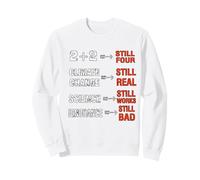 2+2 Still Four Climate Change Still Real Science Fact Tee Sweatshirt