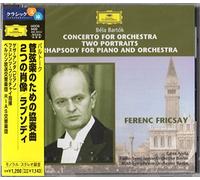 バルトーク: 管弦楽のための協奏曲、2つの肖像、ラプソディ