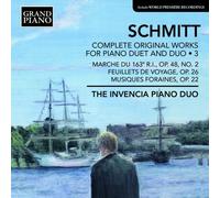 フローラン・シュミット:2台ピアノと連弾のためのピアノ曲全集 第3集(SCHMITT, F.: Piano Duet and Duo Works 《Complete》, Vol. 3)