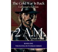 2 A.M. The Cold War Returns - Collector's Edition