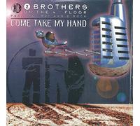 2 Brothers On The 4th Floor Feat. Des'Ray And D. Rock - 2 Brothers On The 4th Floor Feat. Des'ray And D-rock - Come Take My Hand