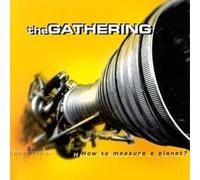 2 CD SET THE GATHERING HOW TO MEASURE A PLANET? BRAND NEW SEALED