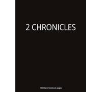 2 Chronicles: 2 Chronicle Biblical Study Journal | Blank Pages | 100 Lined Pages | 2 Chronicles