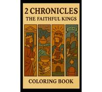 2 Chronicles: The Faithful Kings: Old Testament
