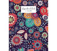 2 Column Appointment Book: Undated Daily Hourly Planner 15 Minutes Interval for Schedule from 7:00 a.m. - 8:45 p.m. Large Print Great Idea for Salon Hairstylist Colorful Mandala Flower Theme