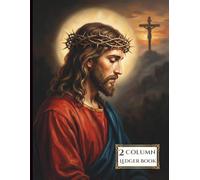2 Column Ledger Book for Bookkeeping and Accounting - Essential Log Journal: Christian Themed - for Small Business Owners & Personal Finance - Columnar Pad