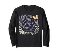 2 Cor. 12:9 - His Grace is Enough Butterfly Floral Long Sleeve T-Shirt