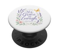 2 Cor. 12:9 - His Grace is Enough Butterfly Floral PopSockets Adhesive PopGrip