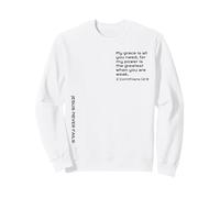 2 Corinthians 12:9, Strength to Encourage You in Hard Times Sweatshirt