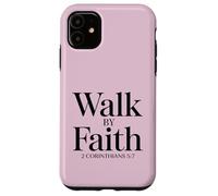 2 Corinthians 5:7 Bible Verse Christian Case for iPhone 11