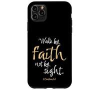 2 Corinthians 5:7 Bible Verse Walk by Faith, Not by Sight Case for iPhone 11 Pro Max
