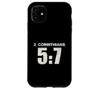 2 Corinthians 5:7 Walk by Faith Scripture Verse Case for iPhone 11