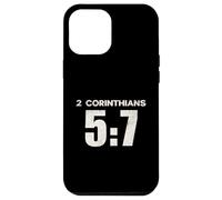 2 Corinthians 5:7 Walk by Faith Scripture Verse Case for iPhone 12 Pro Max
