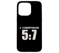 2 Corinthians 5:7 Walk by Faith Scripture Verse Case for iPhone 15 Pro Max