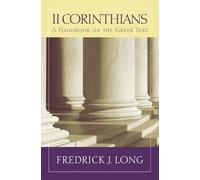 2 Corinthians: A Handbook on the Greek Text (Baylor Handbook on the Greek New Testament)