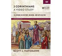 2 Corinthians, A Video Study: 19 Lessons on History, Meaning, and Application [DVD]