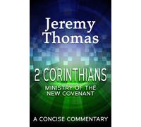 2 Corinthians: Ministry of the New Covenant (Paul's Epistles)