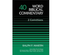 2 Corinthians (Word Biblical Commentary)
