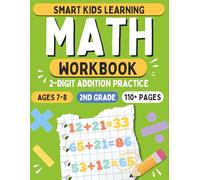 2-Digit Addition Workbook for Kids Ages 7-9 | 2nd Grade Math Practice | Smart Kids Learning | 1600+ Problems: Build Confidence with Easy Practice