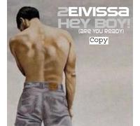 2 Eivissa - Hey Boy (Are You Ready)
