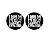 2 Funny Sarcastic Round Button Pins, I Run on Eye Rolls Sarcasm Swearing Lanyard Pins, Fun Metal Alloy Badges