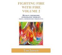 2: Human Chemistry Integrated Therapy (Fighting fire with fire: Human Chemistry Integrated Therapy)