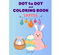 2 in 1 Easter Activity Book: Simple Dot to Dot Coloring for Kids 4+