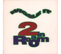 2 In A Room - Wiggle It / Take Me Away [7" Vinyl]