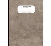 2 Inch Graph Paper Notebook: Extra Large Grid Composition Book for Math, Drawing, Homeschool and Engineering Practice - Big Square Graph Paper Pad, ... for Students, Teachers and STEM Learning