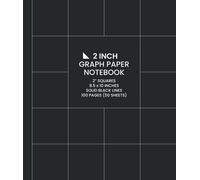 2 Inch Graph Paper Notebook: Solid Black Lines, Extra Large 2 Inch Squares, 100 Pages (50 Sheets)