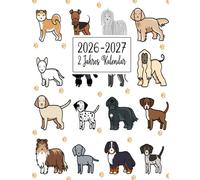 2 Jahres Kalender 2026-2027: 24 Monate - Von Januar 2026 ezember 2027 / Mit Feiertagen und inspirierenden zitaten / Großformat A4 / Hunde-Design