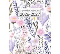 2 Jahres Kalender 2026-2027: 24 Monate von Januar 2026 bis Dezember 2027 | Monatsplaner & Terminplaner A4 - 1 Monat auf 2 Seiten | Großes Format zum Notieren und Organisieren