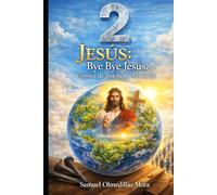 2 Jesús: bye bye Jesús. Crónica de una figura heredada