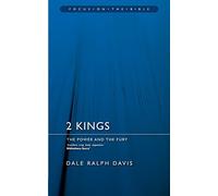 2 Kings: The Power and the Fury by Dale Ralph Davis (September 20,2005)