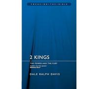 2 Kings: The Power and the Fury (Focus on the Bible)