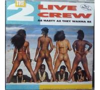2 Live Crew - As Nasty As They Wanna Be