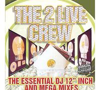 2 LIVE CREW - Essential DJ 12 Inch & Mega Mi