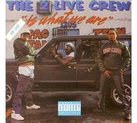 2 Live Crew Is What We Are by 2 LIVE CREW (1996-05-03)