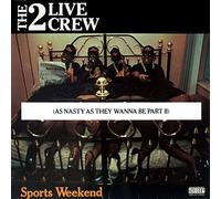 2 Live Crew - Sports Weekend