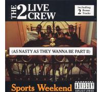 2 Live Crew - Sports Weekend