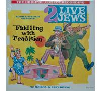 2 Live Jews - Fiddling With Tradition [Vinyl]