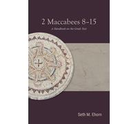 2 Maccabees 8-15: A Handbook on the Greek Text (Baylor Handbook on the Septuagint)