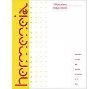 2 Maccabees: A Critical Commentary