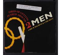 2 Men A Drum Machine And A Trumpet - tired of getting pushed around / make it funky 45 rpm single