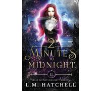 2 Minutes to Midnight: Urban Fantasy Midnight Trilogy Book 2