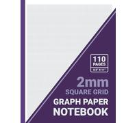 2 mm Square Grid Graph Paper Notebook: 2 mm x 2 mm Squares, Metric Graph Paper, For Math, Science, Engineering, Students & Teachers, 8.5 x 11, 110 Pages, Purple Cover
