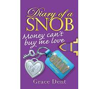 2: Money Can't Buy Me Love: Book 2 (Diary of a Snob)