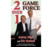 2 Over 1 Game Force (The Official Better Bridge)