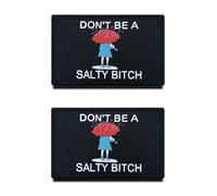 2 Pack DON'T BE A SALTY BITCH Funny Combat Meme Morale Badge Patch Hook & Loop Outdoor Decor Patch for Tactical Military Clothes Clothing Hats Jackets Jeans Backpack Vest